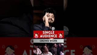 Single Audience in Crowd : #standupcomedy #crowdworkcomedy #indianstandupcomedy #mrp
