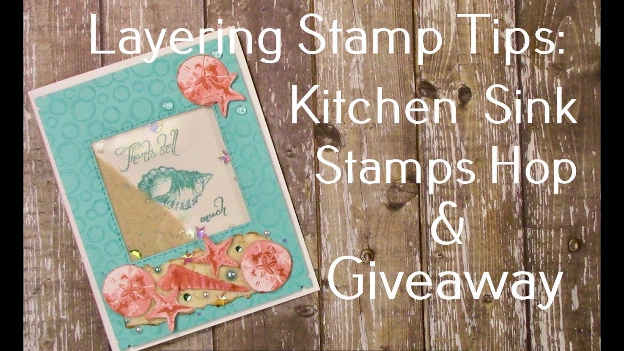 How To Use A Layering Stamp Set Kitchen Sink Stamps Hop