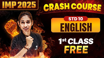 Crash Course Class 10th English - 1st Class FREE | IMP Batch 2025 | Gujarat Board Exam 2025