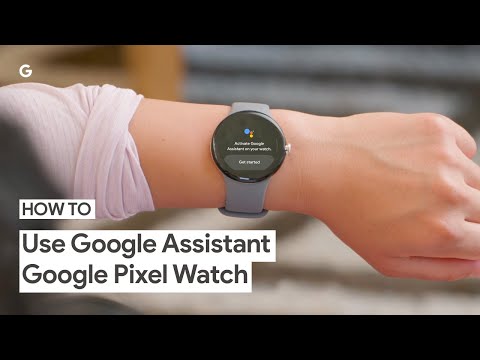 How to Use Google Assistant on Your Google Pixel Watch