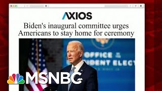 Information Biden Inauguration To Have Covid-19 Safety Measures, Be More Virtual | Morning Joe | MSNBC News