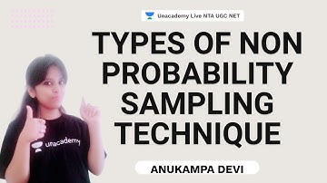 Types of Non-probability Sampling Technique | Anukampa | NTA UGC NET | Unacademy Live