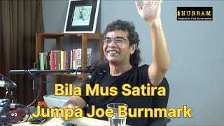 MUS SATIRA MEMULA SAMPAI KUALA LUMPUR DAN JUMPA JOE BURNMARK | #KLIPHUBRAM