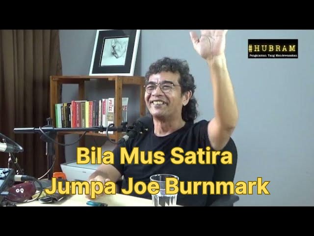 MUS SATIRA MEMULA SAMPAI KUALA LUMPUR DAN JUMPA JOE BURNMARK | #KLIPHUBRAM class=