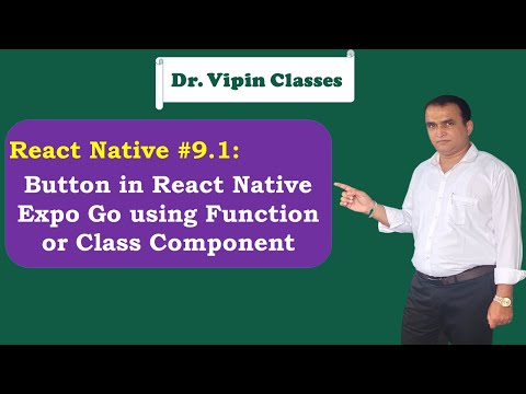 React Expo Button (onPress) -9.1 | Dr Vipin Classes