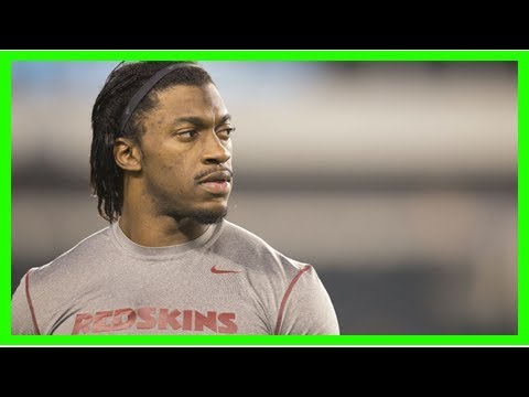 Robert Griffin III a 'smarter player' after studying game during year off