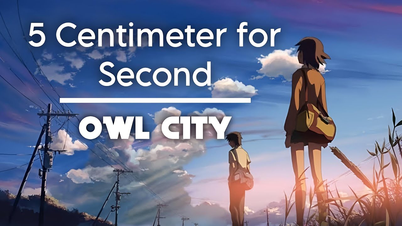Owl City - Vanilla Twilight [AMV] 5 Centimeter for Second (Music Video)