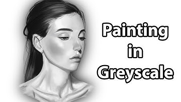 Why you should paint in greyscale