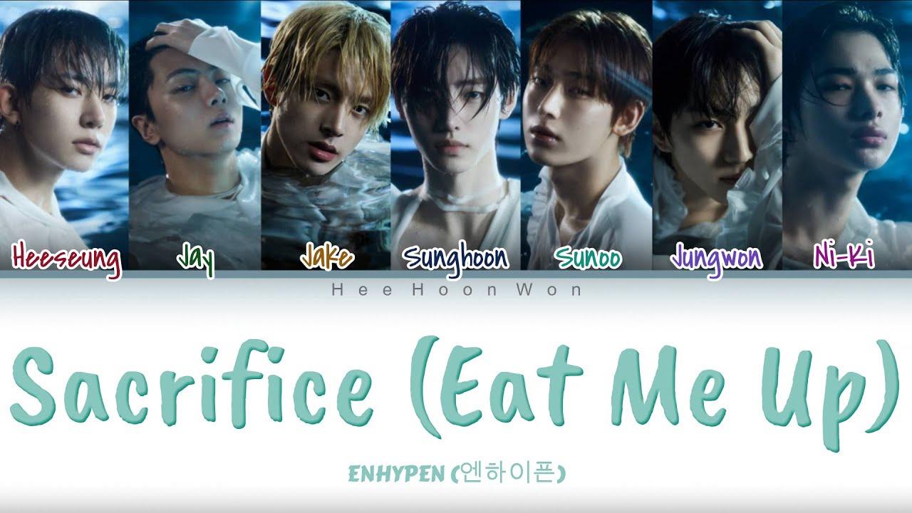ENHYPEN 'Sacrifice (Eat Me Up)' Lyrics [Color Coded Han_Rom_Eng]
