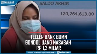Pengakuan Teller Bank BUMN Gondol Uang Nasabah Rp 1,2 Miliar