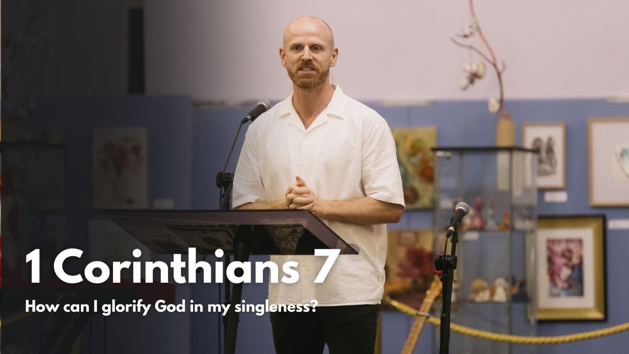 1 Corinthians 7 | How Do I Glorify God in My Singleness? | Anchored ...