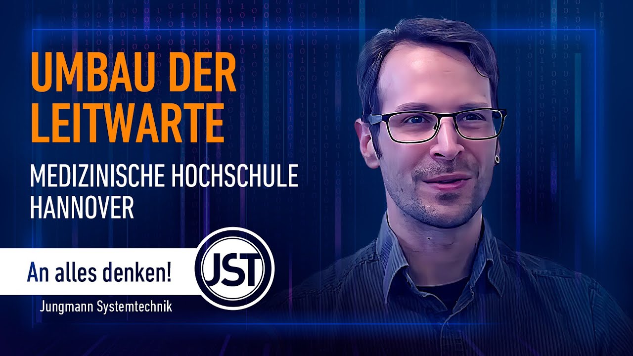 Einrichtung der technischen Leitwarte der medizinische Hochschule Hannover durch JST