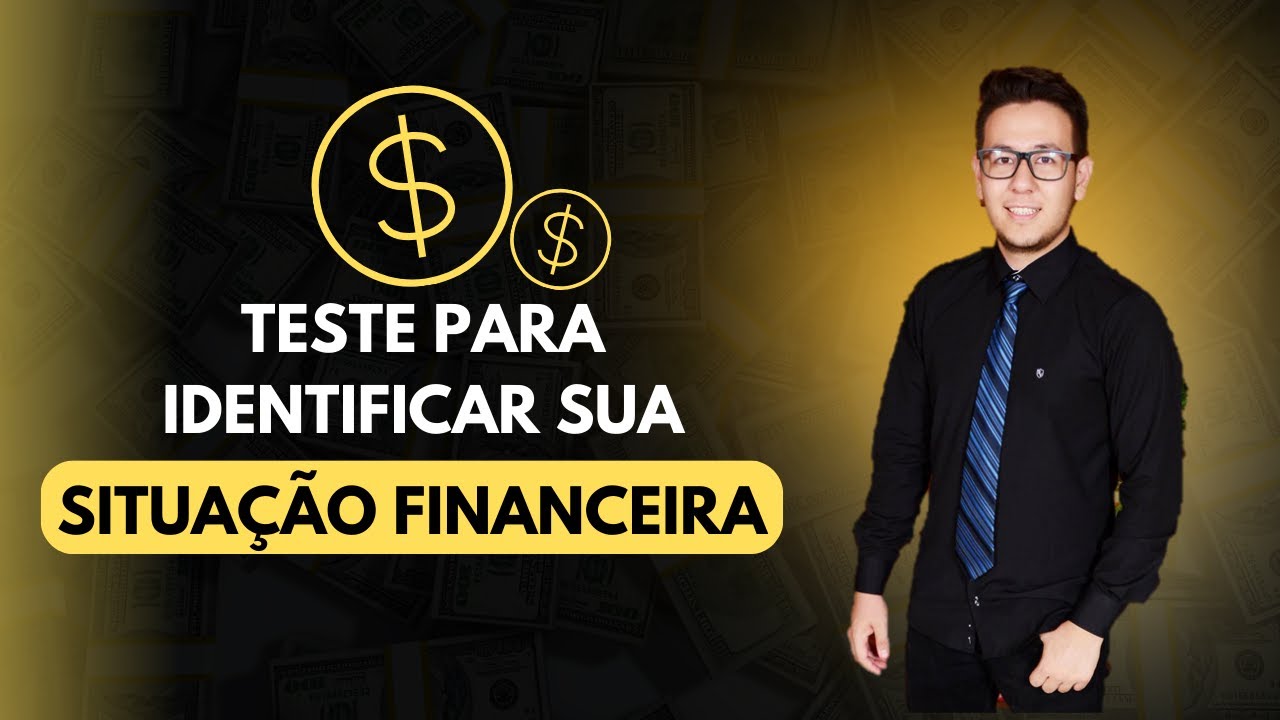 Teste Definitivo de sua Situação Financeira