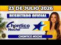 CHONTICO NOCHE Resultados del JUEVES 23 de JULIO de 2026🟡 #chance
