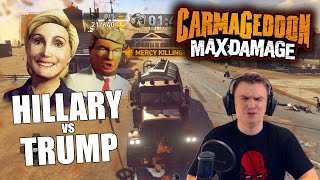 Carmageddon: Max Damage - PC - Hillary vs Trump fight to the DEATH!