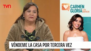 Necesito la casa por tercera vez | Carmen Gloria a tu servicio