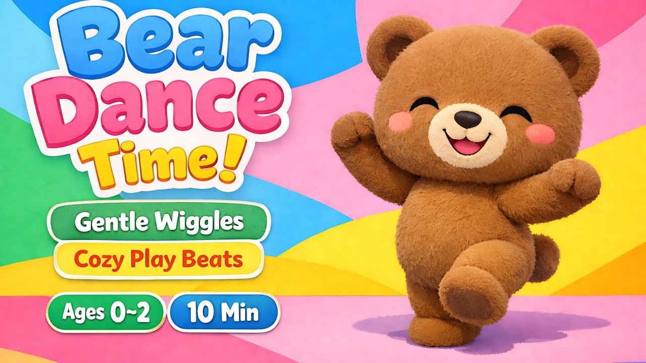 Bear Dance Music for Kids | 10 Minutes | Gentle Wiggle Time Support (Ages 0–2)