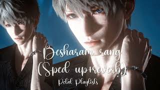 Besharam Rang Shilpa Rao & Vishal Dadlani Sped Up Reverb