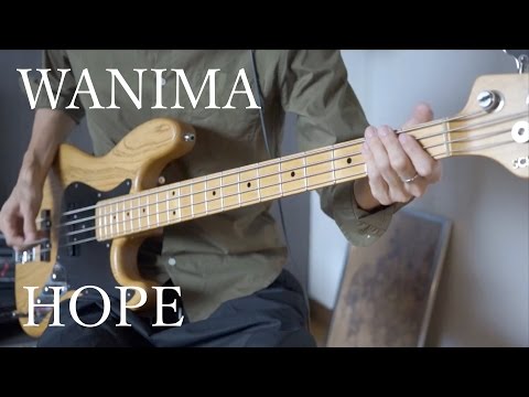 【WANIMA】 HOPE ベース 弾いてみた