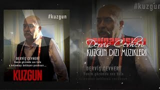 Kuzgun Dizi Müzikleri - Derviş Cevheri