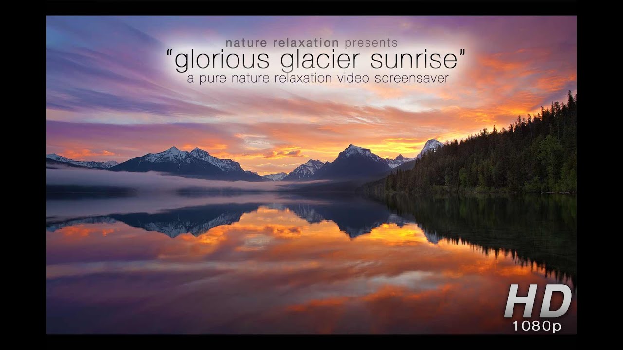 "Glorious Glacier Sunrise" Unlimited Length HD Nature Video Screensaver Stereo Sounds 1080p