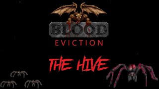 Blood EVICTION Map IV The Hive (All Secrets | Extra Crispy | 100%)