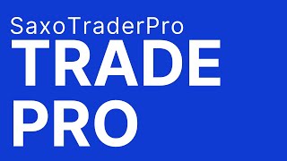 SaxoTraderPRO: The Ultimate Tool for Professional Traders