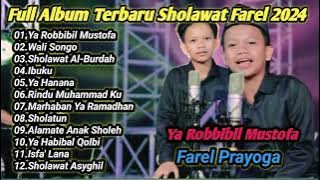 Farel Prayoga -Yaa Robbibil Mustofa,Wali Songo,Sholawat al-Burdah Full Album Terbaru Sholawat #farel