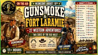 Gunsmoke Fort Laramie 11 Hours of Classic Western Radio for Sleep