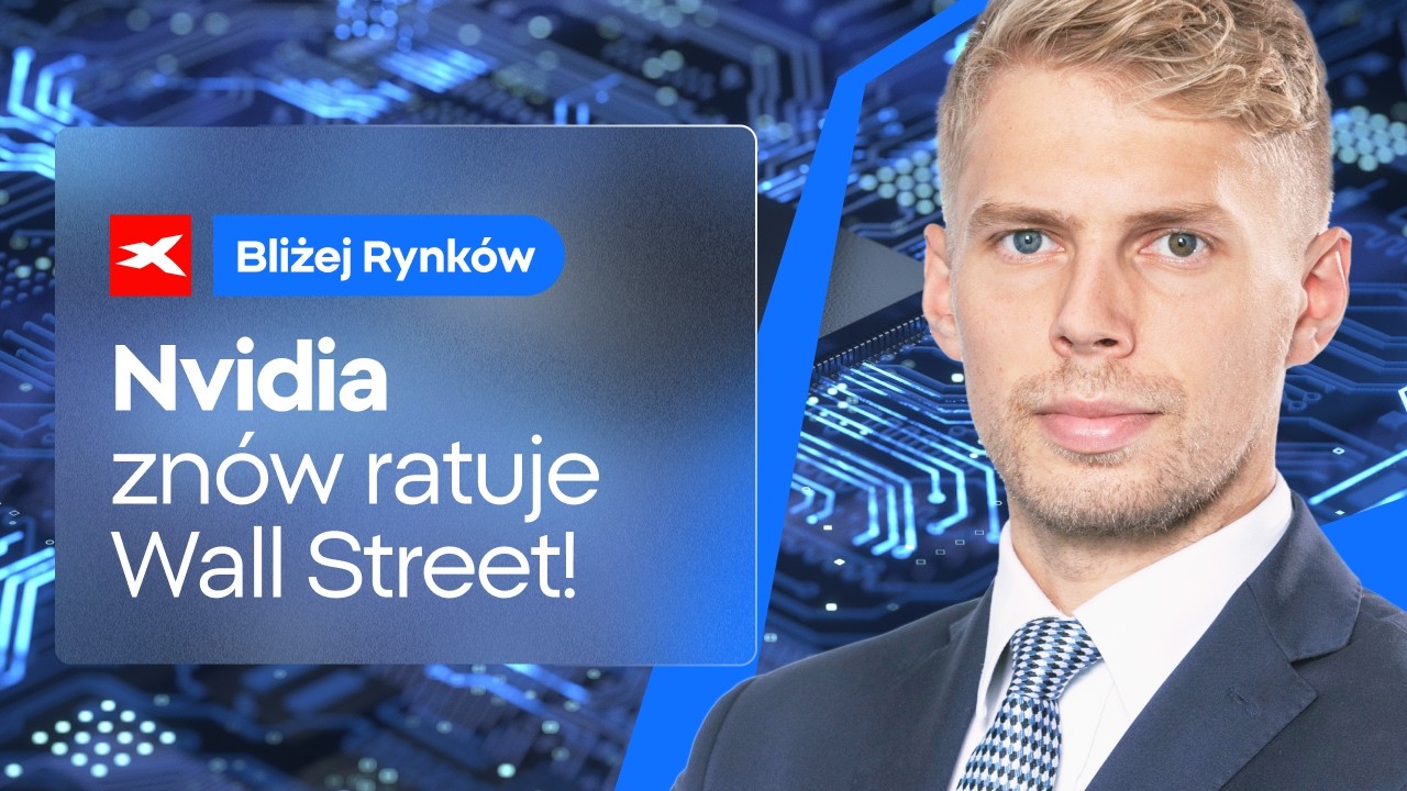 Nvidia znów ratuje Wall Street! | Bliżej Rynków, 26.02.2026