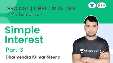 Simple Interest | Part 3 | SSC CGL/GD/CHSL/MTS | wifistudy 2.0 | Dharmendra Kumar Meena