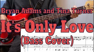 Bryan Adams and Tina Turner - It's Only Love (Bass cover + Tabs)