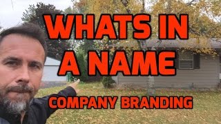 Whats in a Name?  -  How to Brand your Business