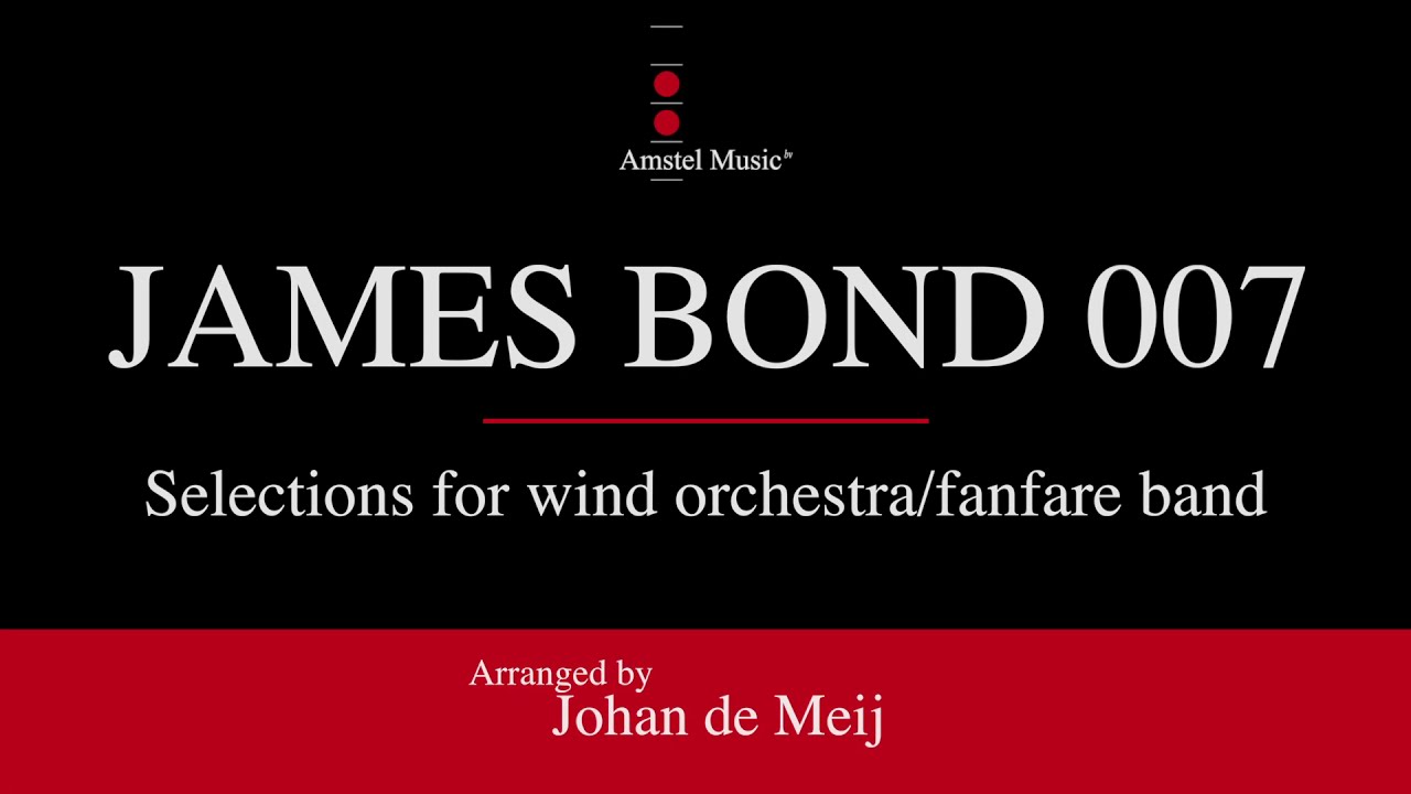 James Bond 007 – Arranged by Johan de Meij - YouTube
