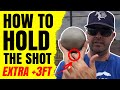 HOW TO HOLD THE SHOT - Glide Shot &amp; Spin Shot Put - Add an EXTRA +3FT