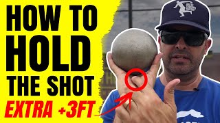 HOW TO HOLD THE SHOT  Glide Shot & Spin Shot Put  Add an EXTRA +3FT