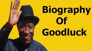 Biography of Goodluck Jonathan,Background,Education,Achievements