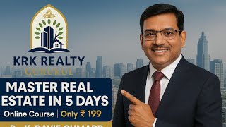 KRK Realty Gurukul  Power Pack Course grows your business and consistent income through real estate.