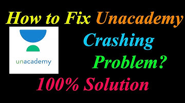 How to Fix Unacademy App Keeps Crashing Problem Solutions Android & Ios - Unacademy Crash Error