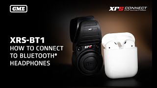 How to connect Bluetooth® Headphones to the XRS-BT1