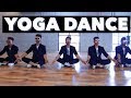 Yoga dance  yoga se hoga  bollywood mj  shraey khanna  sk