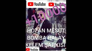 Hozan Mesut Kelem Şarkisi Mutlaka İzleyi̇n Hakari̇ Halay 2021Offlical