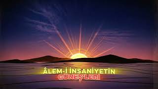 Âlem - I İnsaniyetin Güneşleri Kainat Kitabından Enstrümantal