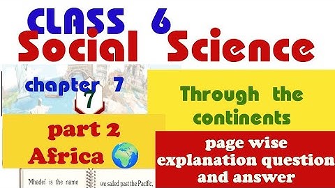 CLASS 6 SOCIAL SCIENCE CHAPTER 7THROUGH THE CONTINENTS #class6_social_science_chapter7_through_the