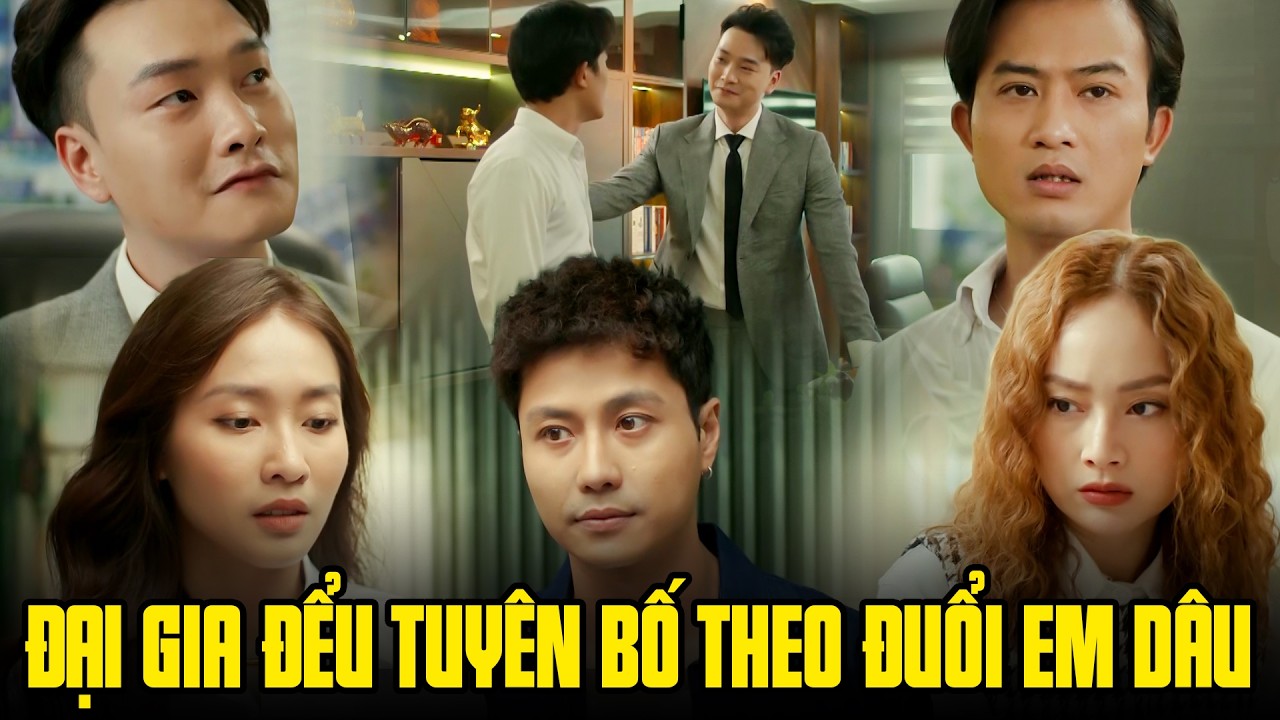 Anh chồng tức điên khi đại gia đểu tuyên bố theo đuổi em dâu mình | Gia đình mình vui bất thình lình