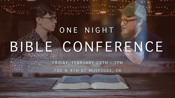 Nate Yarbrough - One Night Bible Conference 2.28.20