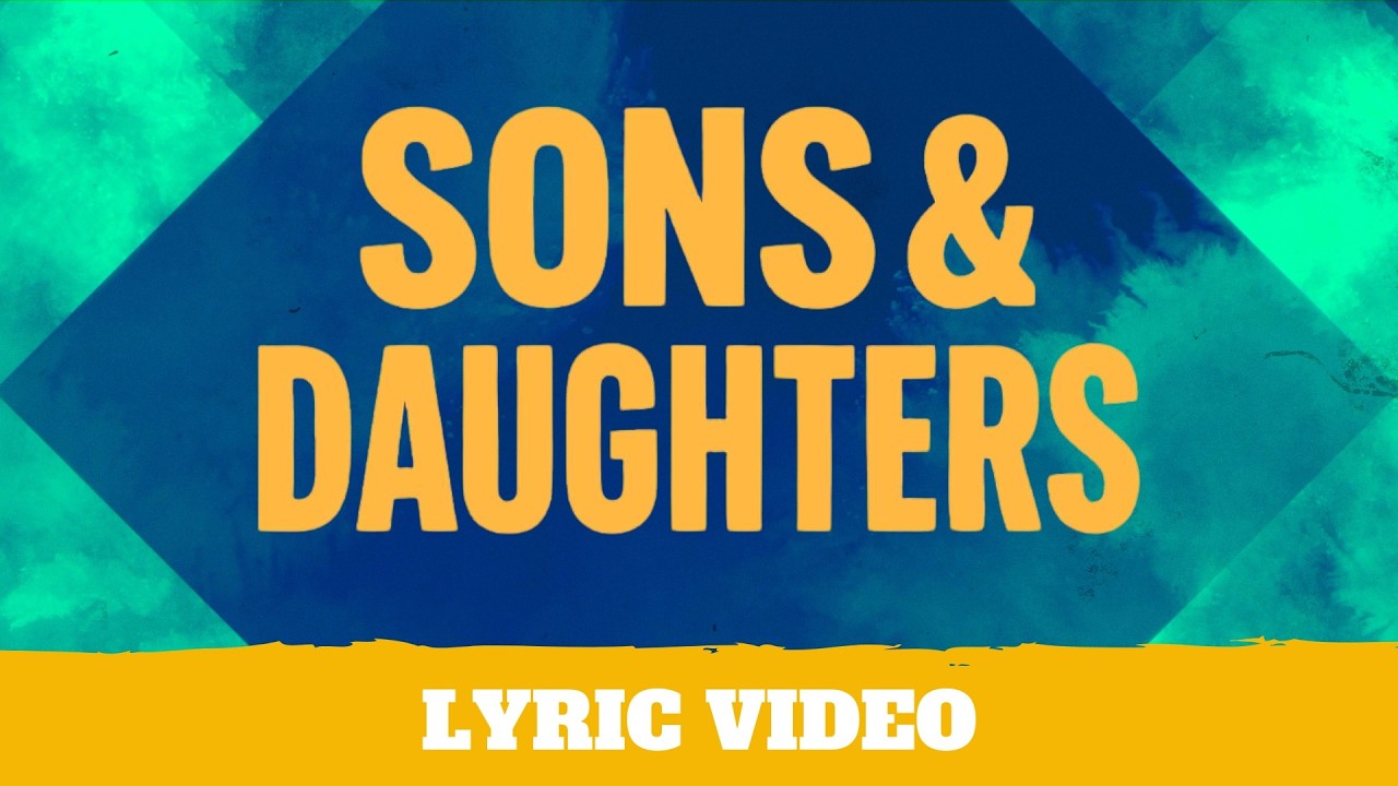 Sons And Daughters - Lyric Video | Hillsong Kids