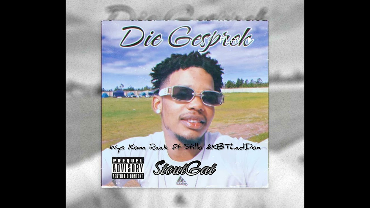 Wys Kom Raak (ft Stillo TYK & KBThaDon)