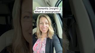 What Is Anosognosia? (Dementia Insight) - When they don’t think anything is wrong with them.