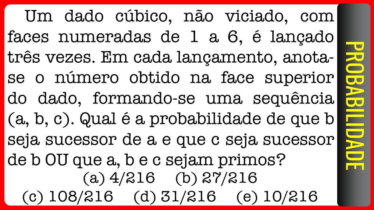 EFOMM || Probabilidade || Um dado cúbico, não viciado, com faces ...